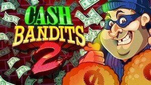 Cash Bandits 2 Review