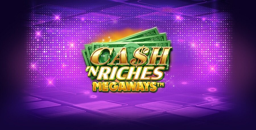 Cash ’N Riches Megaways Pokie Review