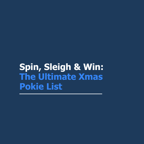 Spin, Sleigh &#038; Win: The Ultimate Xmas Pokie List